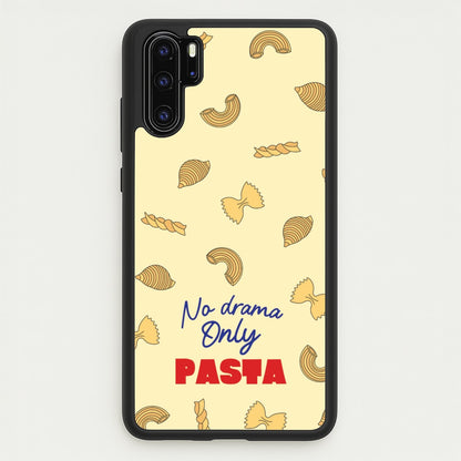 No Drama, Only Pasta  - Food Patterns Phone Case for Huawei P30 Pro