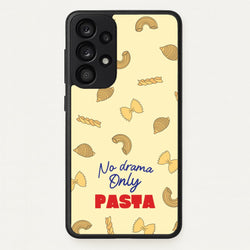 No Drama, Only Pasta  - Food Patterns Phone Case for Galaxy A33