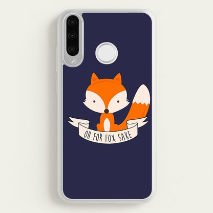 Oh For Fox Sake  -  Phone Case for Huawei P30 Lite
