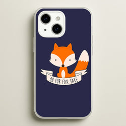 Oh For Fox Sake  -  Phone Case for iPhone 15
