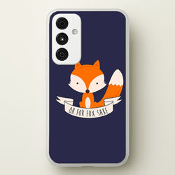 Oh For Fox Sake  -  Phone Case for Galaxy A55