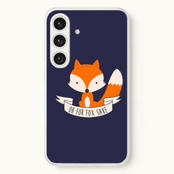 Oh For Fox Sake  -  Phone Case for Galaxy S24FE