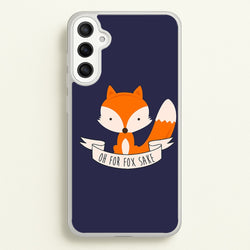 Oh For Fox Sake  -  Phone Case for Galaxy A34