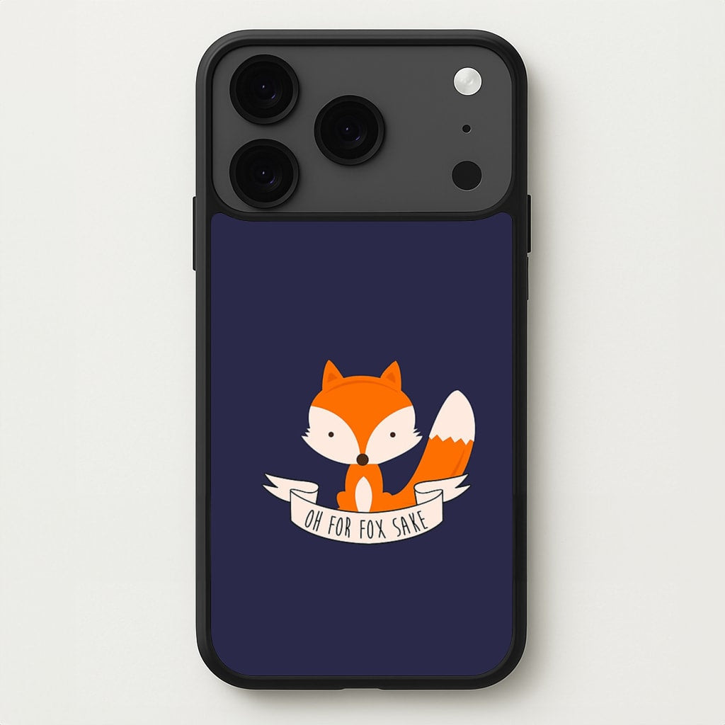 Oh For Fox Sake Phone Case for iPhone 17 Pro