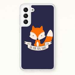 Oh For Fox Sake  -  Phone Case for Galaxy S21 Plus