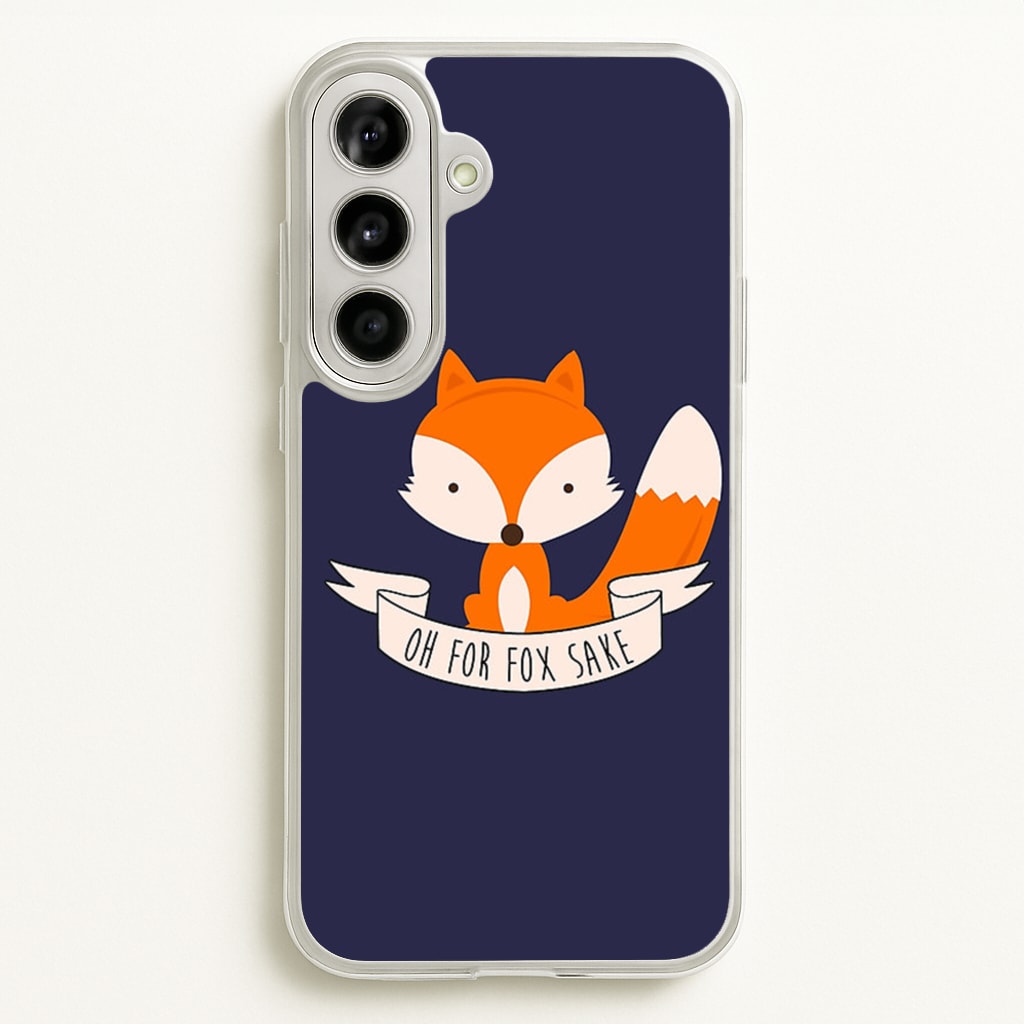 Oh For Fox Sake  -  Phone Case for Galaxy A56
