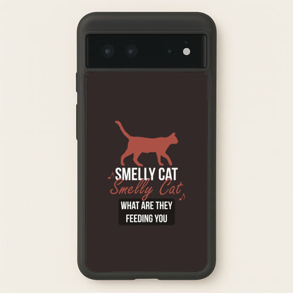 Smelly Cat  - Friends Phone Case for Google Pixel 6