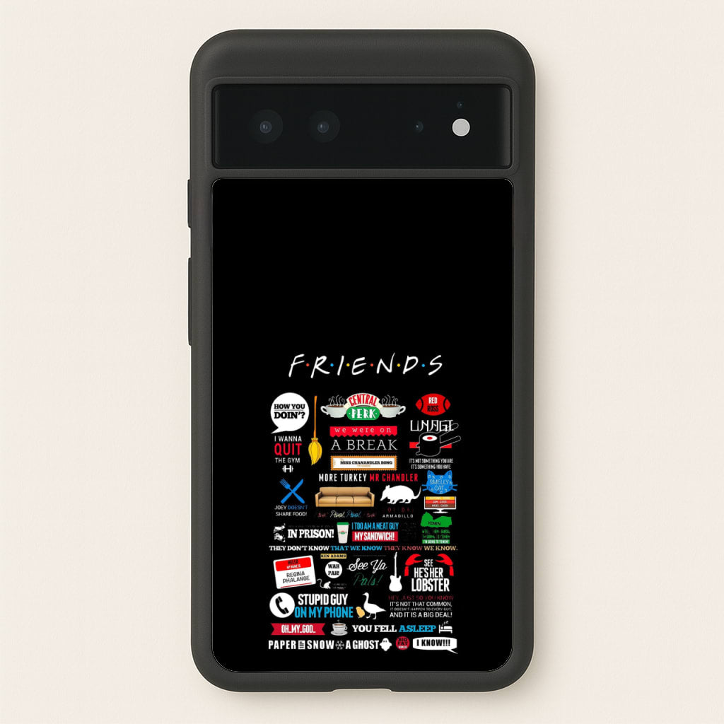 All The Quotes  - Friends Phone Case for Google Pixel 6