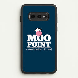 A Moo Point  - Friends Phone Case for Galaxy S10e