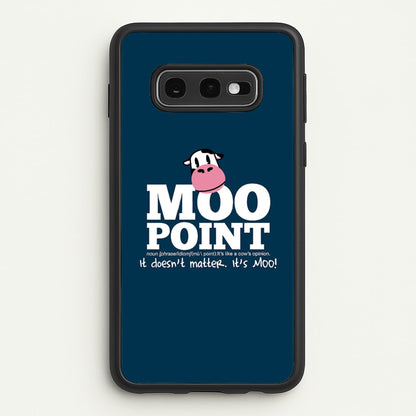 A Moo Point  - Friends Phone Case for Galaxy S10e