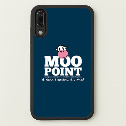 A Moo Point  - Friends Phone Case for Huawei P20
