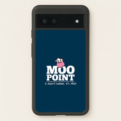 A Moo Point  - Friends Phone Case for Google Pixel 6a
