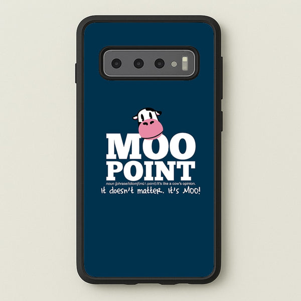 A Moo Point  - Friends Phone Case for Galaxy S10