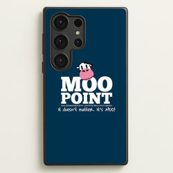 A Moo Point  - Friends Phone Case for Galaxy S25 Ultra