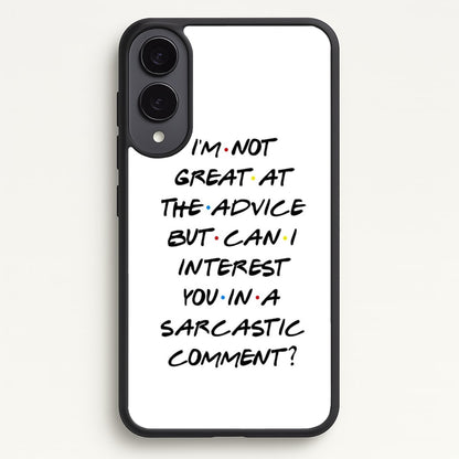 Can I Interest You In A Sarcastic Comment  - Friends Phone Case for Galaxy S25 Edge