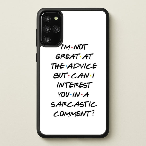 Can I Interest You In A Sarcastic Comment  - Friends Phone Case for Galaxy S20 Plus