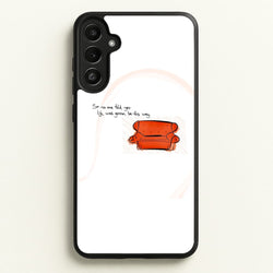 No One Told You Life Was Gonna Be This Way  - Friends Phone Case for Galaxy A36