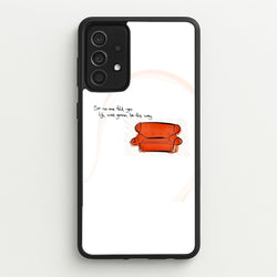 No One Told You Life Was Gonna Be This Way  - Friends Phone Case for Galaxy A52 / A52s