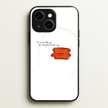 No One Told You Life Was Gonna Be This Way  - Friends Phone Case for iPhone 14 Plus