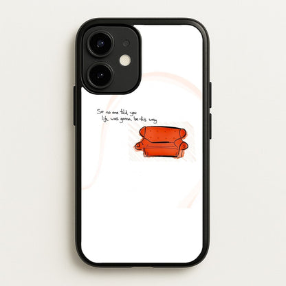 No One Told You Life Was Gonna Be This Way  - Friends Phone Case for iPhone 12 / 12 Pro