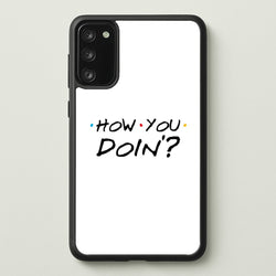 How You Doin'  - Friends Phone Case for Galaxy S20