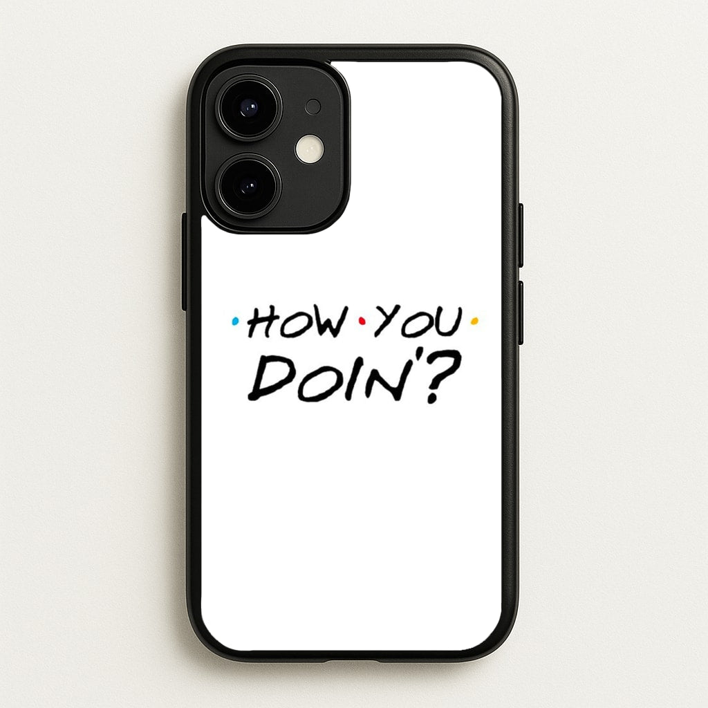 How You Doin'  - Friends Phone Case for iPhone 12 Mini