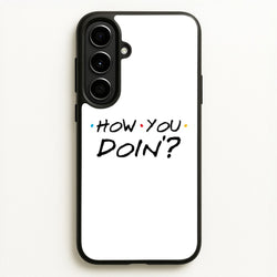 How You Doin'  - Friends Phone Case for Galaxy A56