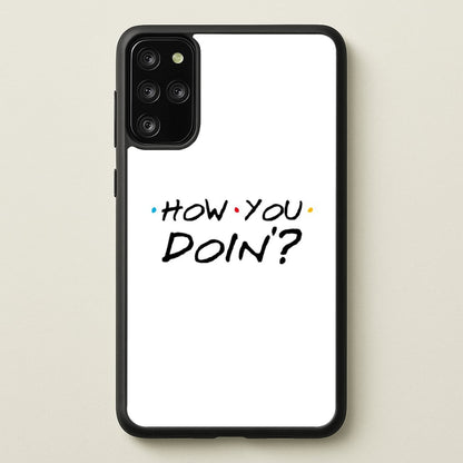 How You Doin'  - Friends Phone Case for Galaxy S20 Plus