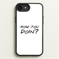 How You Doin'  - Friends Phone Case for iPhone 6 Plus / 7 Plus / 8 Plus