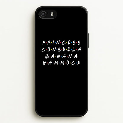 Princess Consuela Banana Hammock  - Friends Phone Case for iPhone 5 / 5s / SE 2016