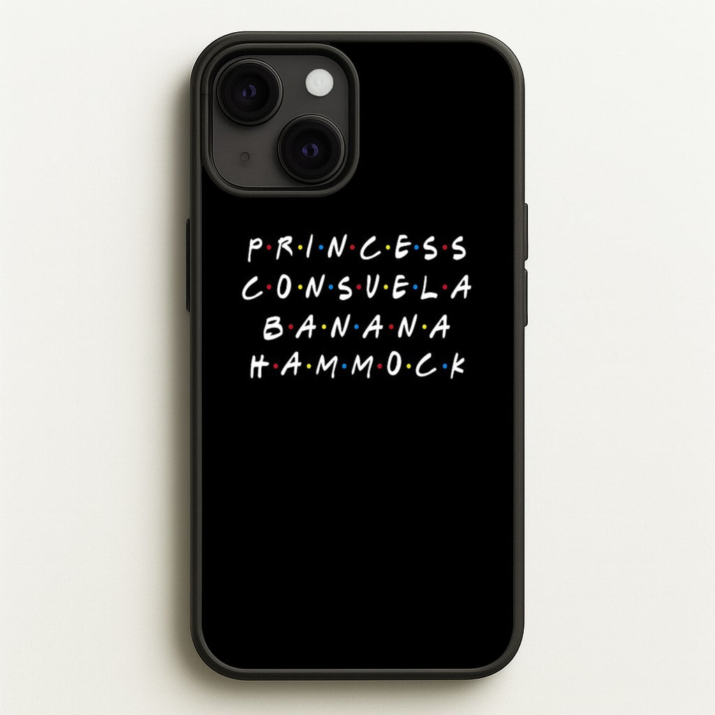 Princess Consuela Banana Hammock  - Friends Phone Case for iPhone 13