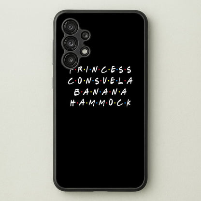 Princess Consuela Banana Hammock  - Friends Phone Case for Galaxy A13