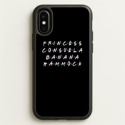 Princess Consuela Banana Hammock  - Friends Phone Case for iPhone X / XS