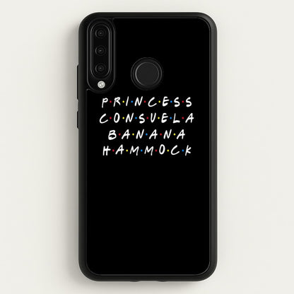 Princess Consuela Banana Hammock  - Friends Phone Case for Huawei P30 Lite