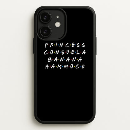 Princess Consuela Banana Hammock  - Friends Phone Case for iPhone 11