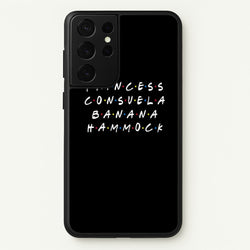 Princess Consuela Banana Hammock  - Friends Phone Case for Galaxy S21 Ultra