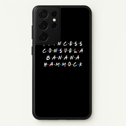 Princess Consuela Banana Hammock  - Friends Phone Case for Galaxy S21 Ultra