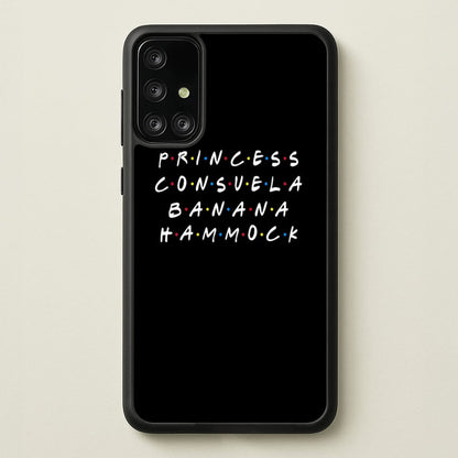 Princess Consuela Banana Hammock  - Friends Phone Case for Galaxy A71