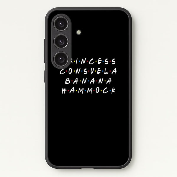 Princess Consuela Banana Hammock  - Friends Phone Case for Galaxy S24FE