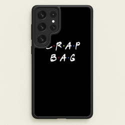 Crap Bag  - Friends Phone Case for Galaxy S23 Ultra