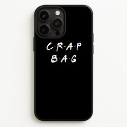 Crap Bag  - Friends Phone Case for iPhone 13 Pro Max