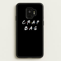 Crap Bag  - Friends Phone Case for Galaxy S9