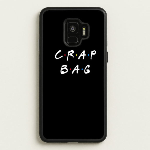 Crap Bag  - Friends Phone Case for Galaxy S9
