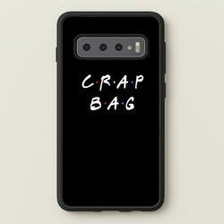 Crap Bag  - Friends Phone Case for Galaxy S10 Plus