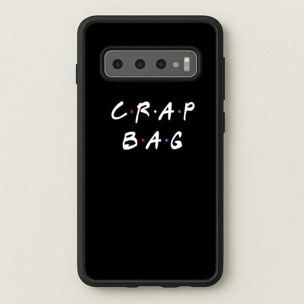Crap Bag  - Friends Phone Case for Galaxy S10 Plus