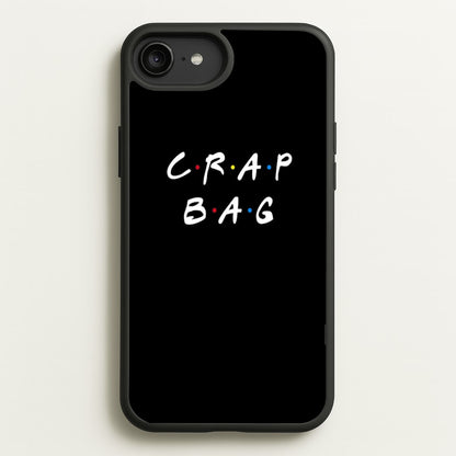 Crap Bag  - Friends Phone Case for iPhone 6 Plus / 7 Plus / 8 Plus