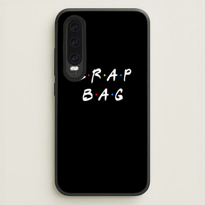 Crap Bag  - Friends Phone Case for Huawei P30