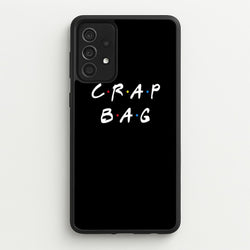 Crap Bag  - Friends Phone Case for Galaxy A52 / A52s