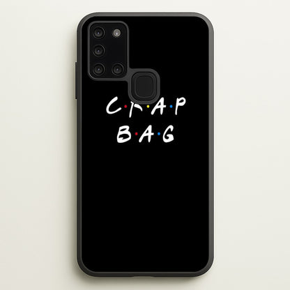 Crap Bag  - Friends Phone Case for Galaxy A21s