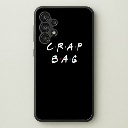 Crap Bag  - Friends Phone Case for Galaxy A13